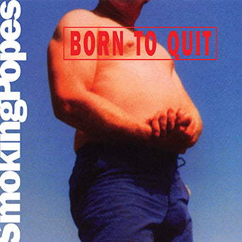 Smoking Popes Born to Quit LP