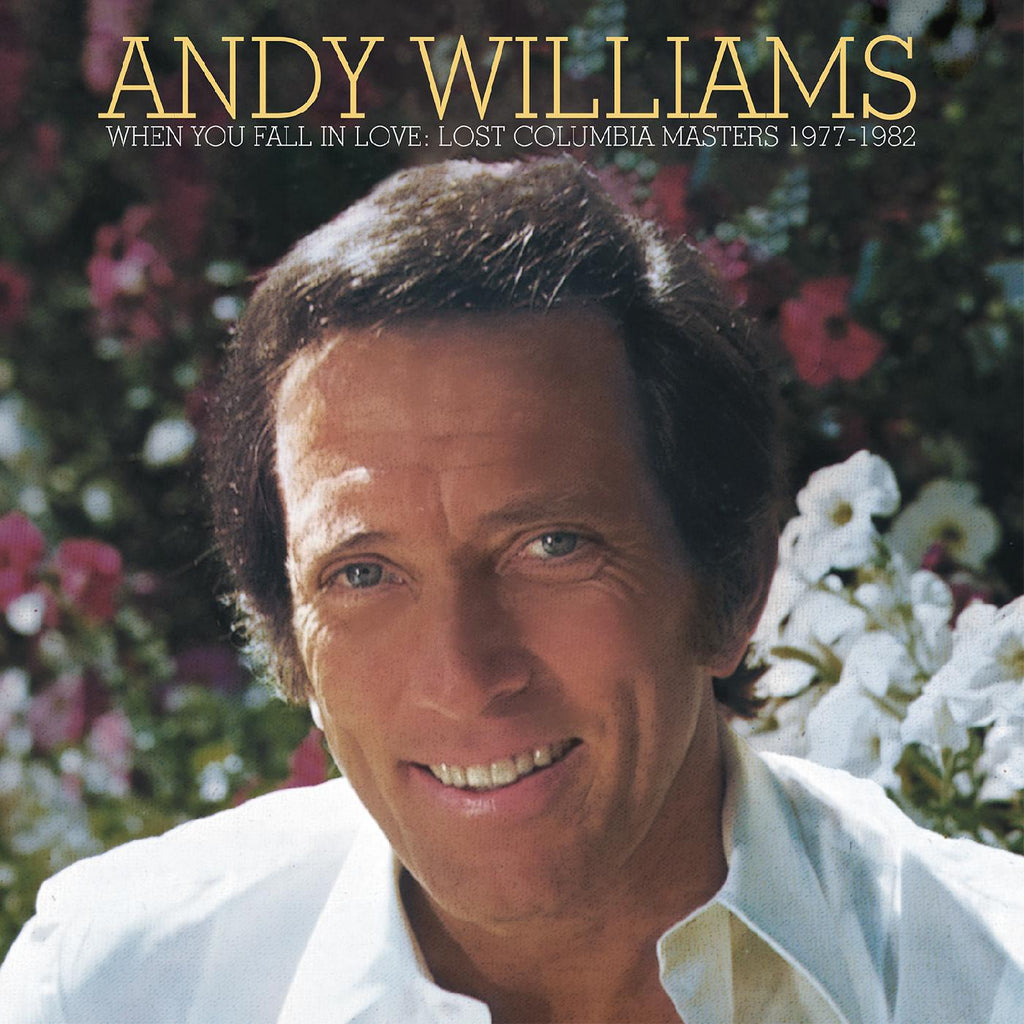 Andy Williams: When You Fall in Love—Lost Columbia Masters 1977-1982 CD