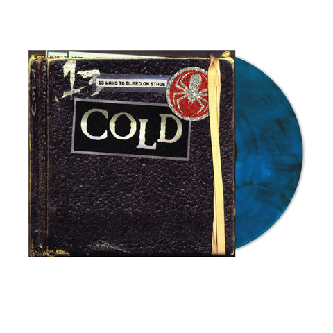 Cold 13 Ways to Bleed on Stage Vinyl