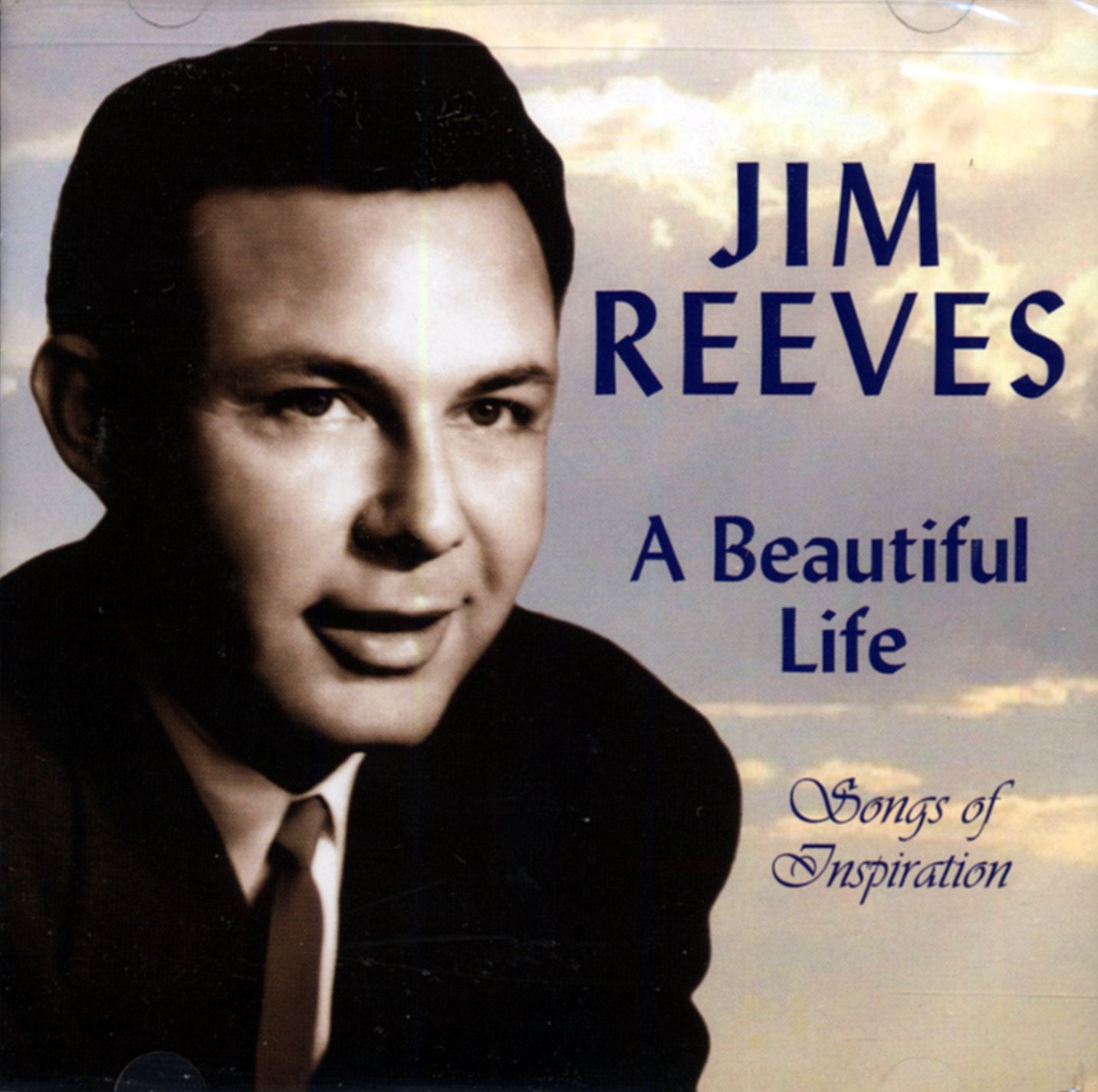 Jim Reeves: A Beautiful Life--Songs of Inspiration. CD