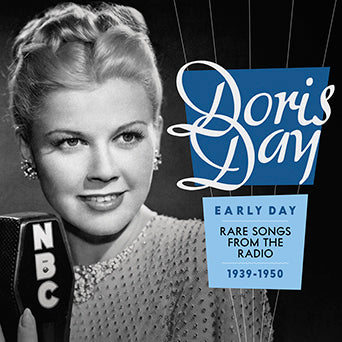 Doris Day  Early Day—Rare Songs from the Radio 1939-1950 CD