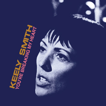Keely Smith You're Breaking My Heart CD